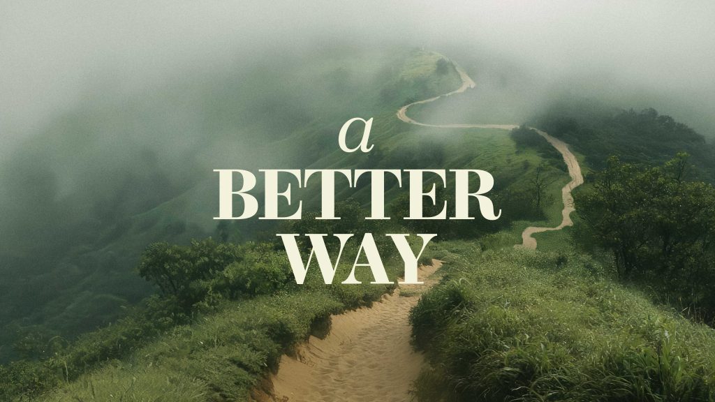 A Better Way